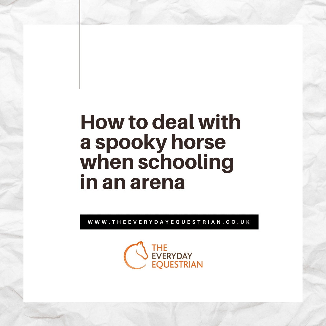 Blog Feature Image-11 How to deal with a spooky horse when schooling in an arena