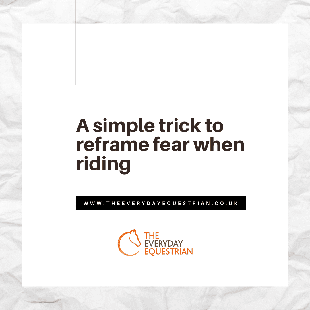 A simple trick to reframe fear when riding