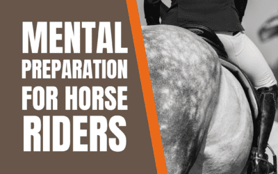 Mental Preparation for Horse Riders