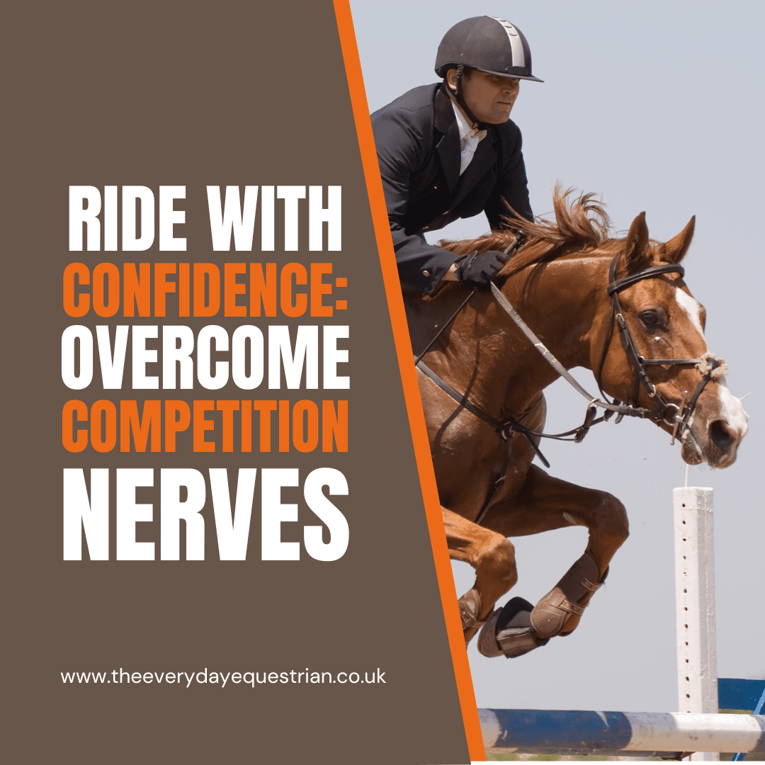 Riding with Confidence_ How to Overcome Competition Nerves and Anxiety in any Discipline