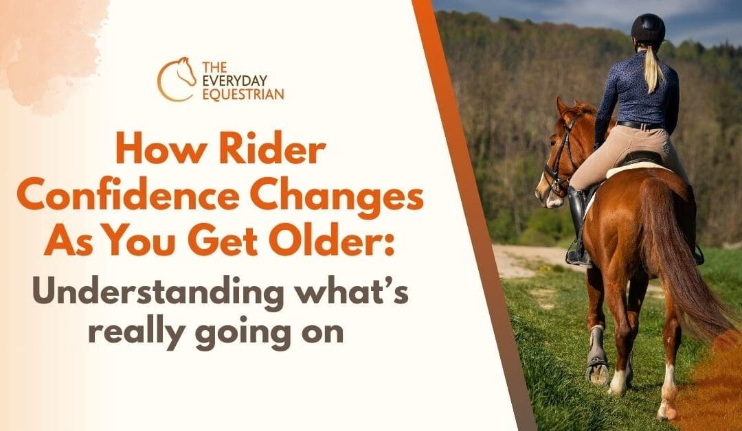 How Rider Confidence Changes As You Get Older: Understanding what’s really going on – and how to ride with calm, clarity, and choice